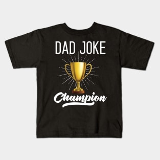 Dad Joke Champion Kids T-Shirt